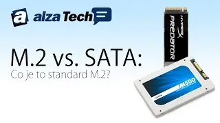 M.2 versus SATA: Co je to standard M.2? - AlzaTech #402