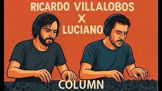 Villalobos and Luciano: A Rhythmic Bridge Across Continents