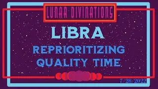 Libra: Making Up For a Self-Centered Past By Spending Extra Quality Time - Tarot Forecast