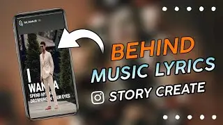 How To Create Behind Model Music Lyrics Instagram Story|Trending Instagram Story Editing Tutorial