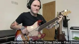 Diamonds On The Soles Of Her Shoes - Paul Simon (Bass Cover)