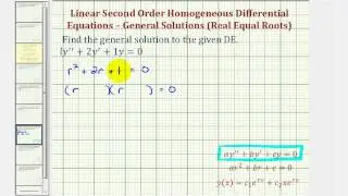 Ex: Linear Second Order Homogeneous Differential Equations - (two real equal roots)