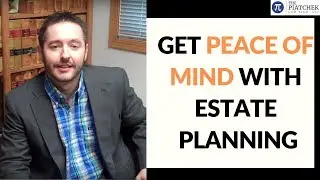 Know How Estate Planning Can Give You a Piece of Mind
