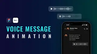 Voice Message Animation Figma in 3 Mins
