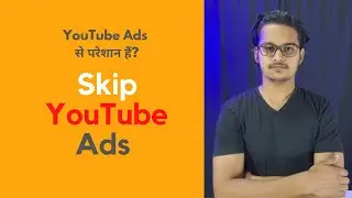 Skip Youtube Ads Automatically | ProgrammingDesire
