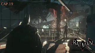 ATAQUE AL GCPD - BATMAN ARKHAM KNIGHT #19