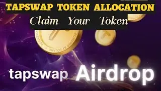 Tapswap Season 1 Token Allocation | claim your Token