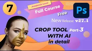 Photoshop Crop Tool FULL Guide (Part-3) | Perspective & AI Crop in Hindi | PS v27.1