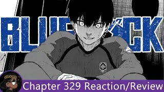 ЦЕНА ВЕРШИНЫ!!!!! Реакция на 329 главу Blue Lock! | 悠