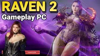 RAVEN 2 : GAMEPLAY NOUVEAU MMORPG GRATUIT en FRAN&Ccedil;AIS ! C'est SOMBRE & SANGLANT ! PC et Mobile