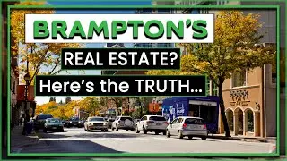 Discover Brampton Real Estate | Where and Why to Invest in Brampton?