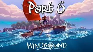 Windbound - Walkthrough Part 6 (No Commentary)