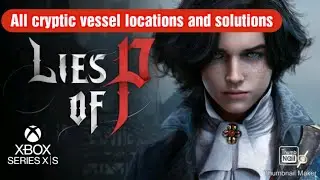 All cryptic vessel location and solution Lies of P