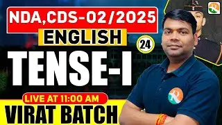 VIRAT Batch / Tense # 01 / English for NDA / English Classes for NDA CDS / NDA English Class