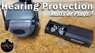 Muffs or Plugs: A Hearing Protection Discussion for the Shooting Range