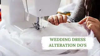 Wedding Dress Alteration Secrets: The Dos and Don'ts Every Bride Needs to Know