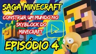 Epis&oacute;dio 4 | Progresso Total na Saga Sky Block vamos juntos.