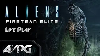 Live Play - Aliens: Fireteam Elite