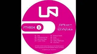 Uf0 - Gomeisa Delay (FTV004 Fourier Transform)