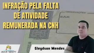 Infração pela falta de atividade remunerada na CNH