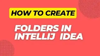 Create a folder in intellij Idea || manage files in intellij Idea