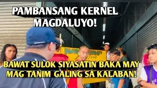 PAMBANSANG KERNEL, KAILANGAN BAWAT SULOK SIYASATIN BAKA MAY MAG TANIM GALING SA KALABAN! Miz July