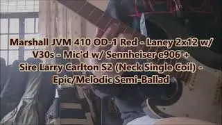 Marshall JVM410 (OD1/Red Mode) +Laney 2x12 w V30s + Sennheiser  e906 + Sire S7 (Neck Single Coil)