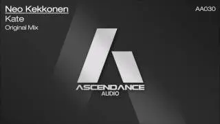 01. Neo Kekkonen - Kate (Original Mix) [AscendanceAudio]
