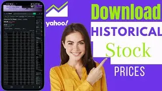 How To Download Historical Stock Prices From Yahoo Finance | Download Stock Data From Yahoo Finance