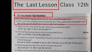 The Last Lesson Long Question Answer || The Lost Lesson Class 12 by Alphonse Daudet ||