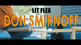 Lit Flex || Don Smirnoff (shot by Fharaon)