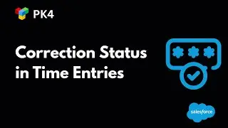 How to Use &ldquo;Awaiting Correction&rdquo; Status in Salesforce | PK4 TimeTracker