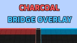 Charcoal Bridge Overlay Release - Edit of the Red Overlay by Dokter