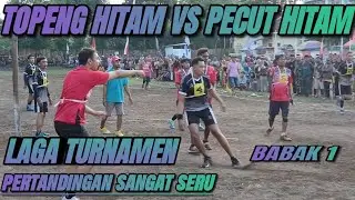 TOPENG HITAM VS PECUT HITAM || LAGA TURNAMEN || PRAJEKAN KORAMIL CUP 2025