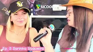 🎙️ JACQUEPOD &ndash; SARINHA, A VAQUEIRA CAMPE&Atilde; QUE TROCOU O JALECO PELA ARENA