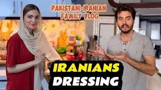 Iranian Dressing Is Bold In Real Life ? || Iranian Wife Cooked Pakistani Karahi 🥘 || Pak-Iran Vlog