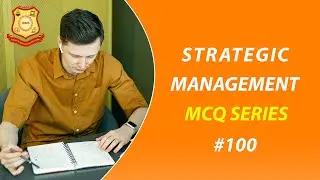MCQ on Strategic Management  IBMS Series 100