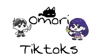 Omori Tiktok Compilation (CONTAINS SPOILERS)