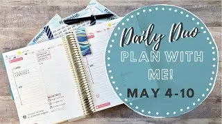DAILY DUO PLAN WITH ME! | May 4-10