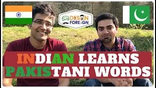 INDIAN LEARNS PAKISTANI WORDS | India vs Pakistan | Desi in Foreign