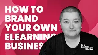 How To Brand Your Own eLearning Business