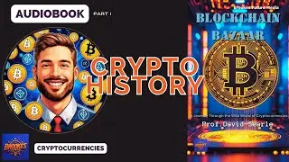 Audiobook   Crypto History   BLOCKCHAIN BAZAAR by Prof  David Searle