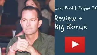 Lazy Profit Engine 2.0 Review & Mega Bonus