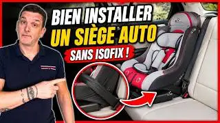 Siège auto non Isofix👶🏻 : Comment l'installer en toute sécurité✅