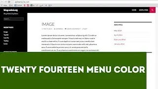 Change Twenty Fourteen Menu Color on Hover, Link, ETC