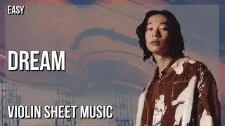 Violin Sheet Music: How to play Dream by Keshi