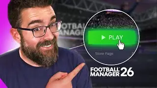 How to Play FM26 Early - My Early Access Date & Best Pre-Order Deal