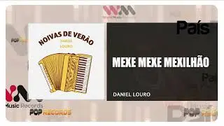 Daniel Louro - Mexe Mexe Mexilh&atilde;o