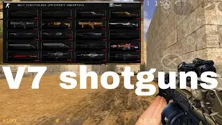 CS Xtreme V7 Android Update 35%  [shotguns] (read the description)