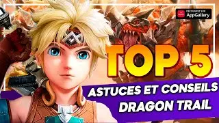 Les 5 meilleurs conseils pour Dragon Trail sur Huawei AppGallery
